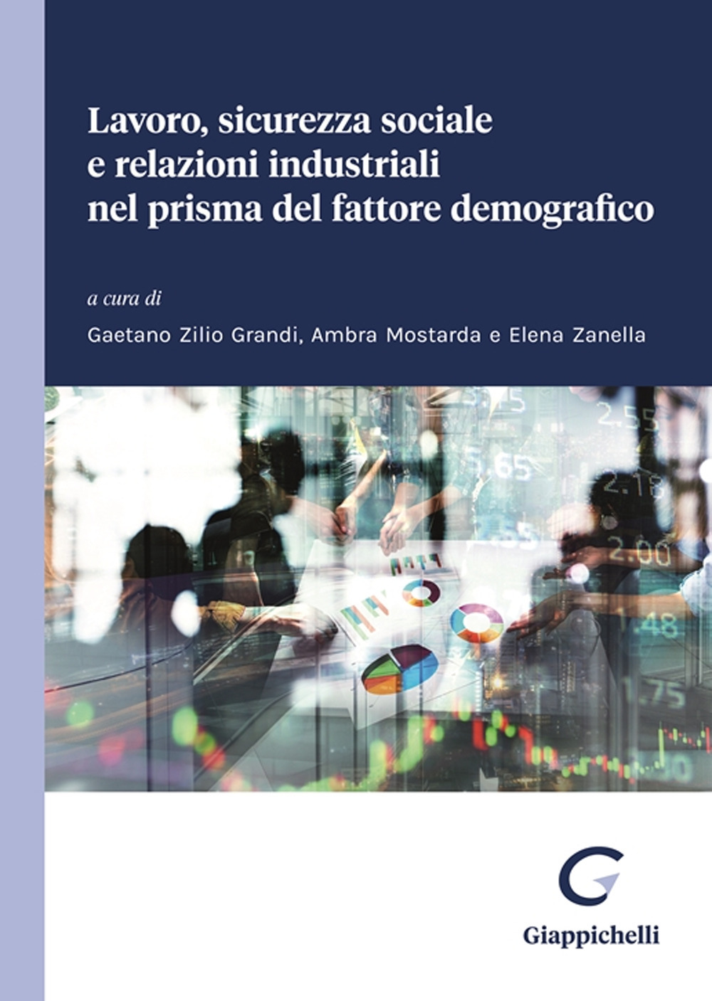 Lavoro, sicurezza sociale e relazioni industriali nel prisma del fattore demografico