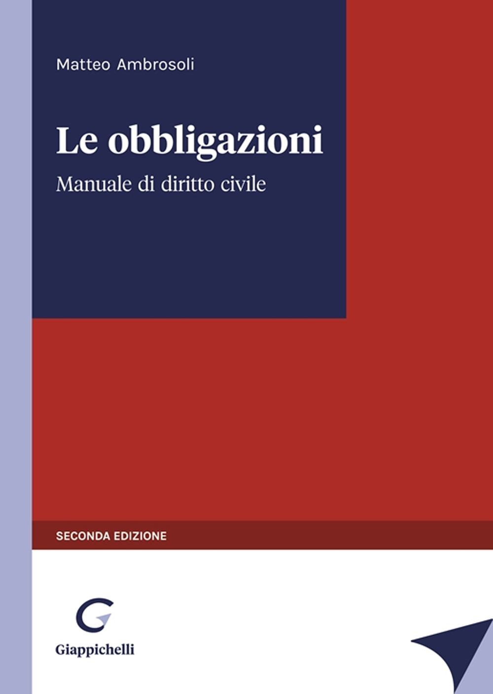 Le obbligazioni. Manuale di diritto civile