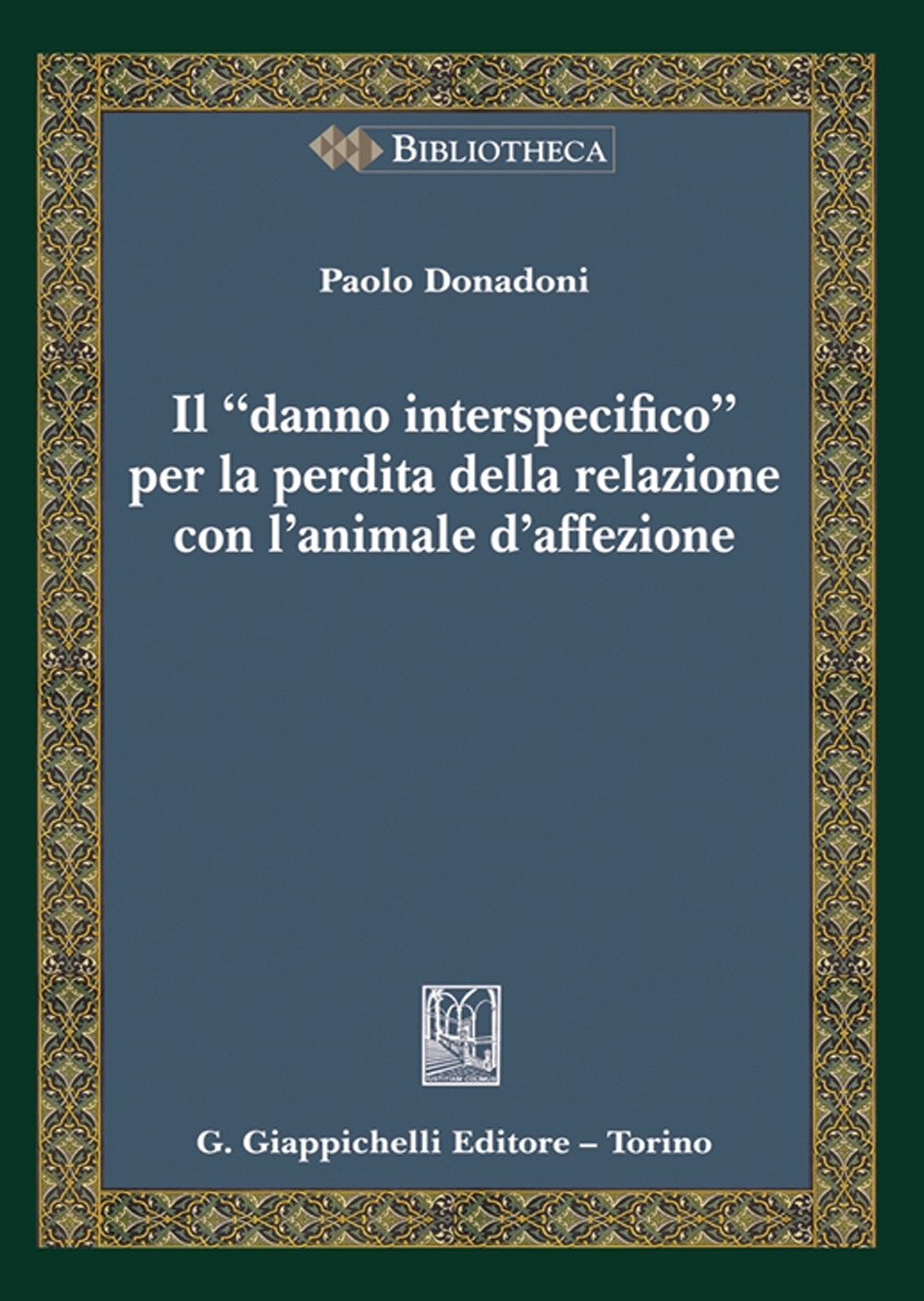 Il «danno interspecifico» per la perdita della relazione con l'animale d'affezione