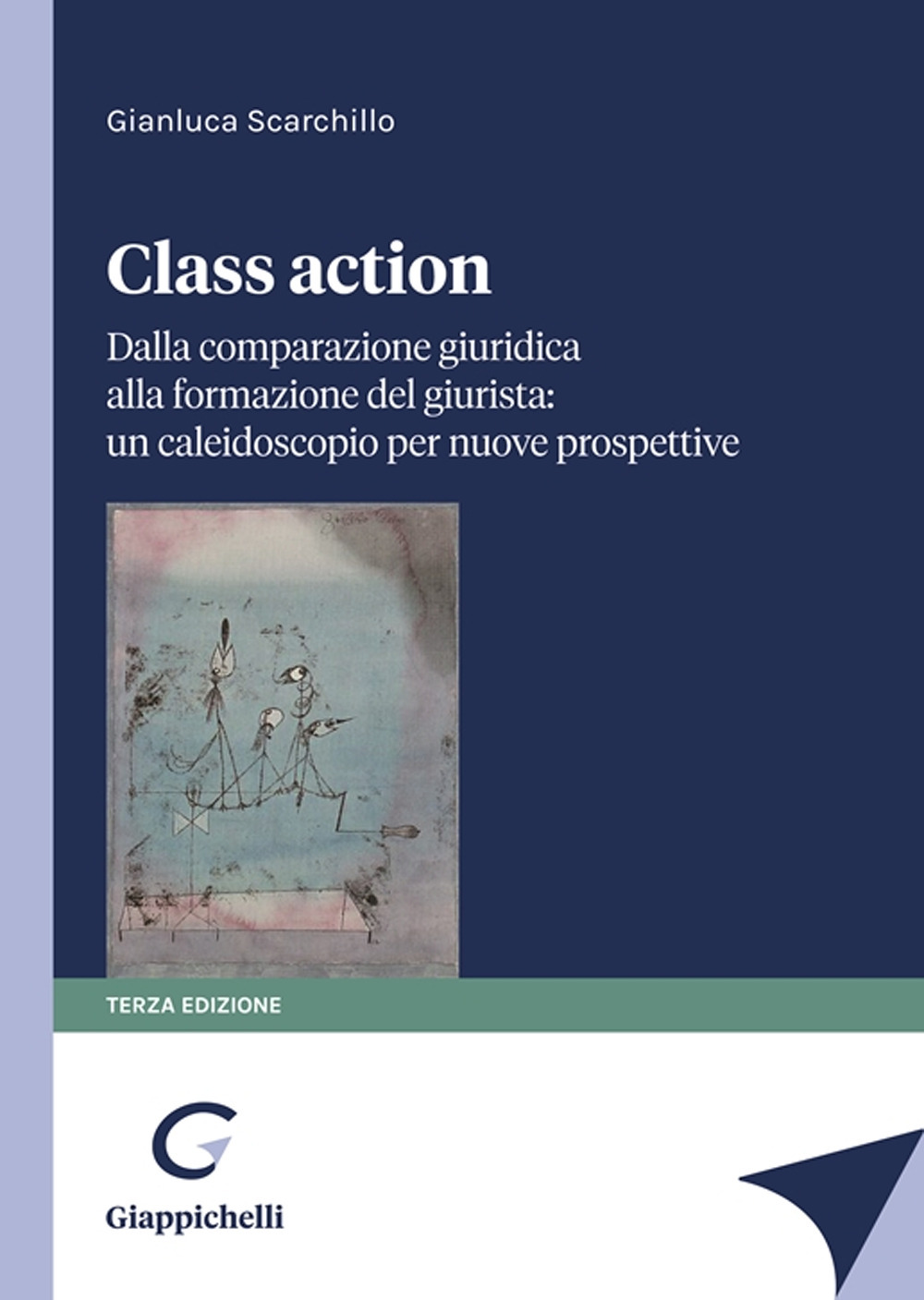 Class action. Dalla comparazione giuridica alla formazione del giurista: un caleidoscopio per nuove prospettive