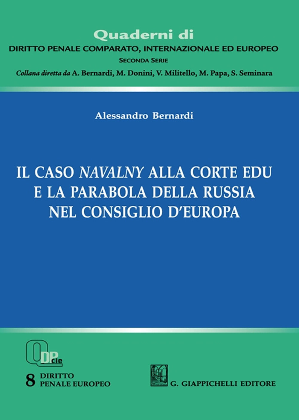 Il caso Navalny alla Corte EDU e la parabola della Russia nel Consiglio d'Europa