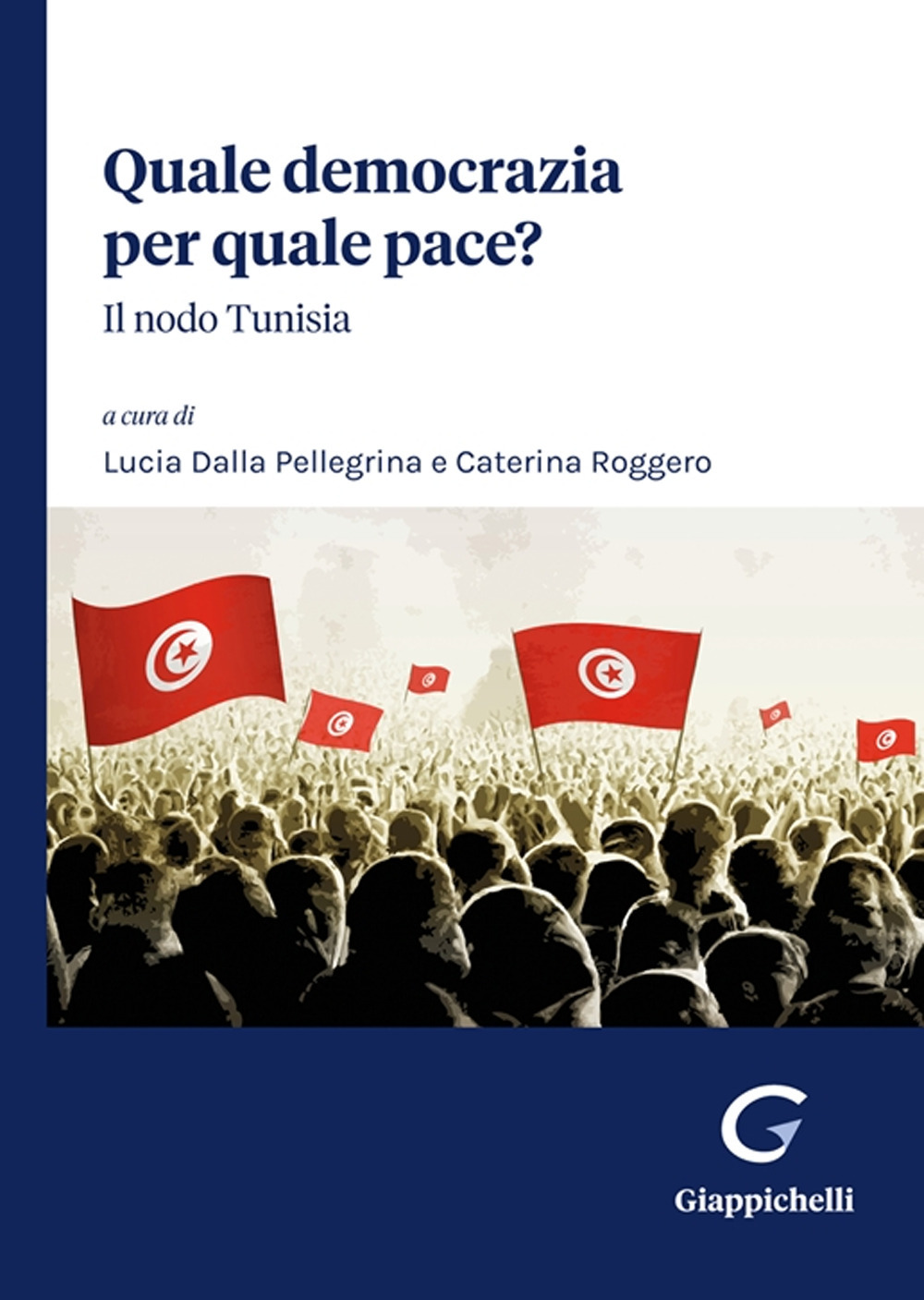 Quale democrazia per quale pace? Il nodo Tunisia