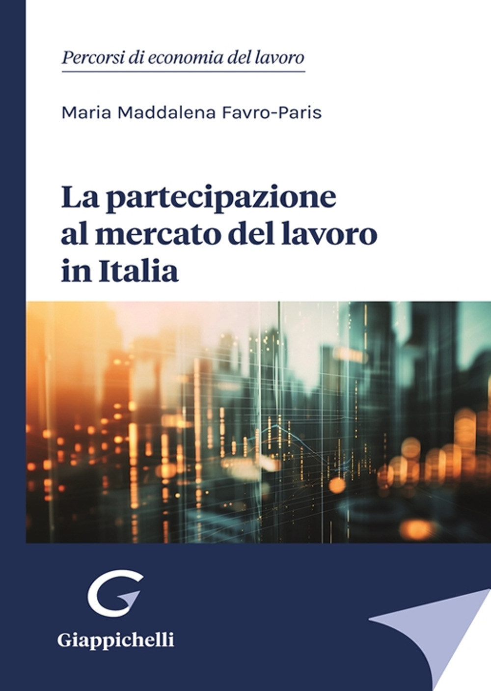 La partecipazione al mercato del lavoro in Italia