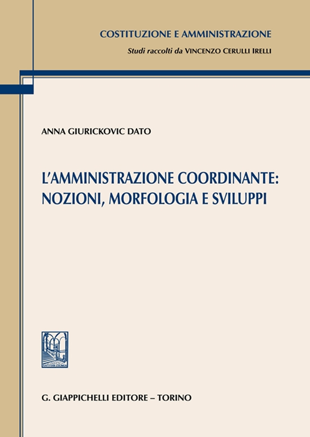 L'amministrazione coordinante: nozioni, morfologia e sviluppi