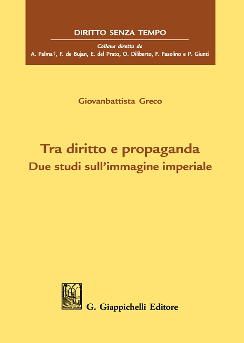 Tra diritto e propaganda. Due studi sull'immagine imperiale