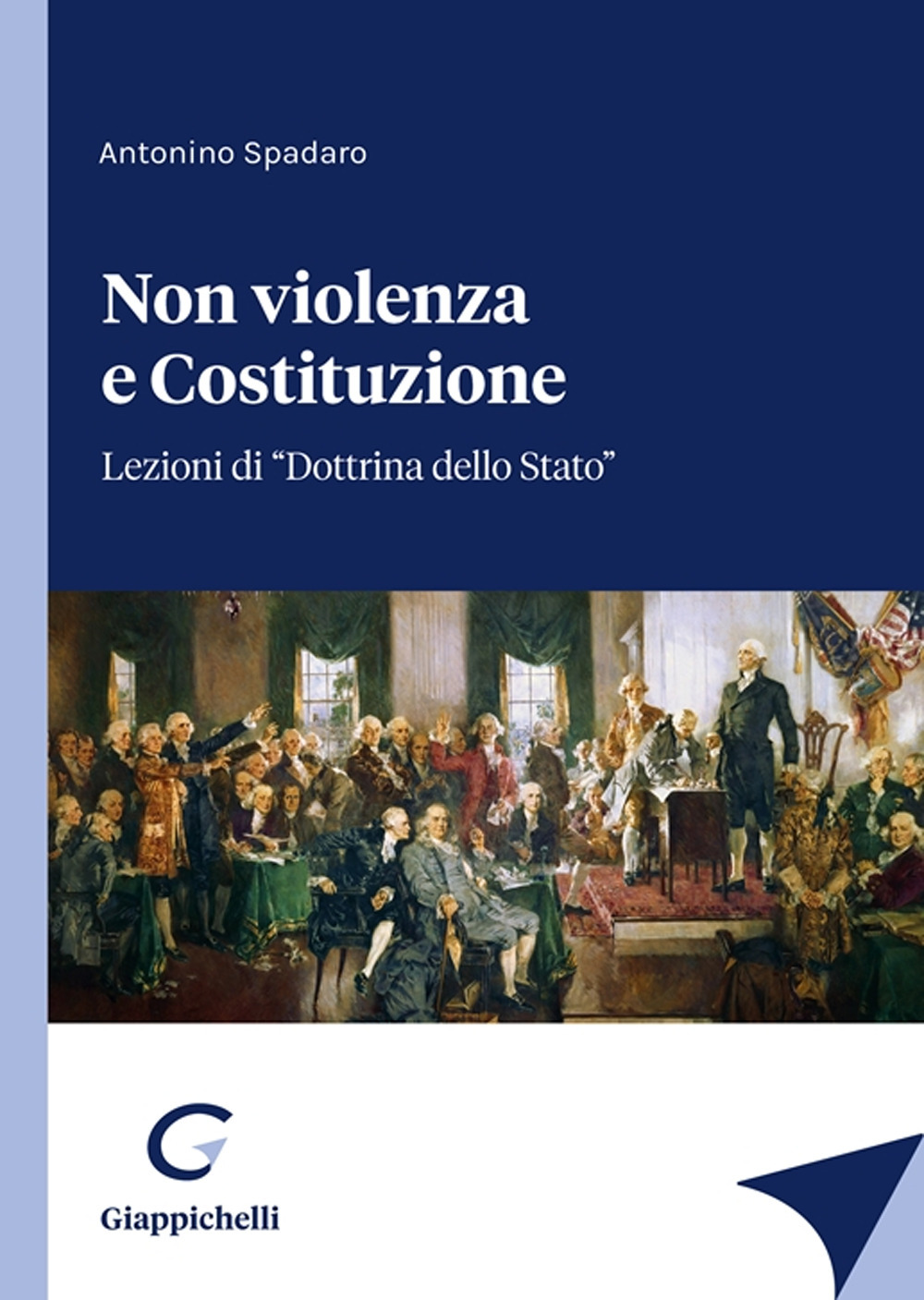 Non violenza e Costituzione. Lezioni di «Dottrina dello Stato»