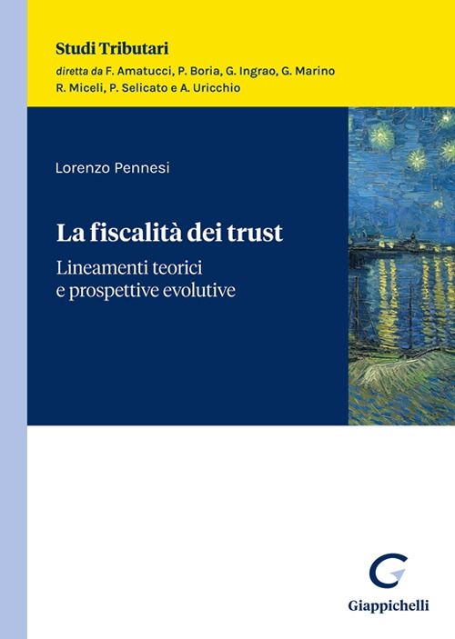 La fiscalità dei trust. Lineamenti teorici e prospettive evolutive