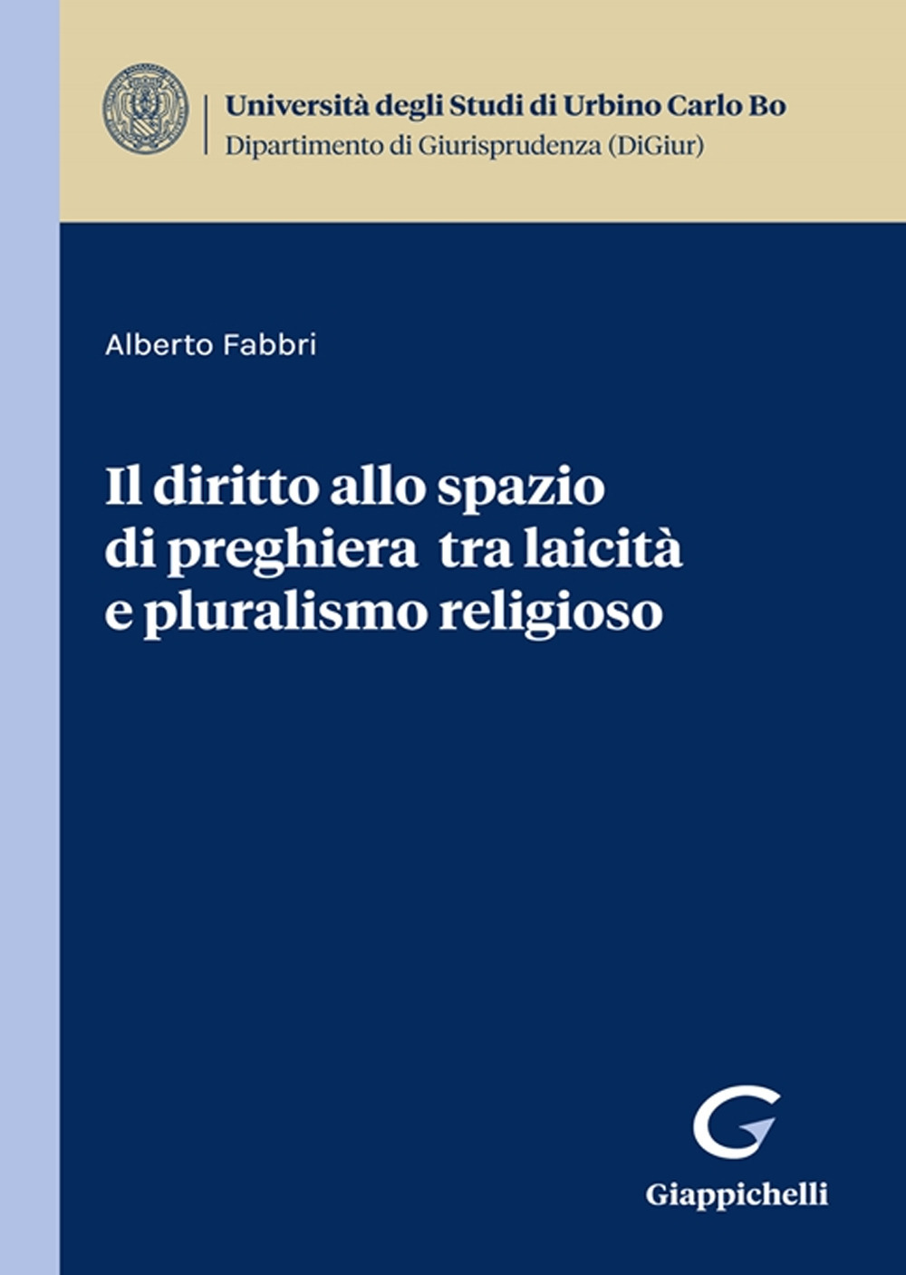 Il diritto allo spazio di preghiera tra laicità e pluralismo religioso