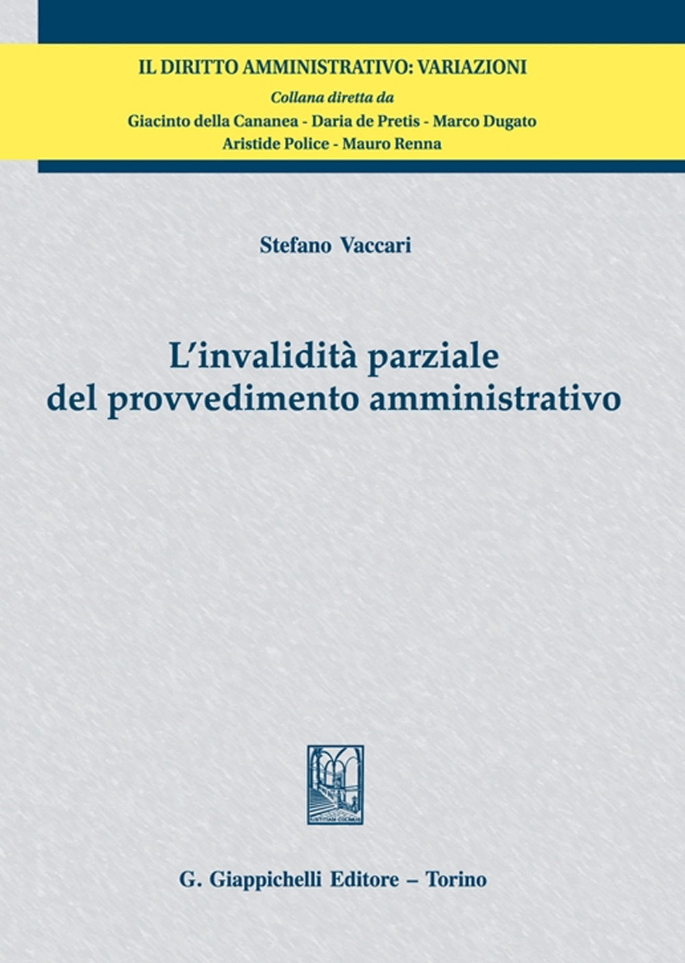 L'invalidità parziale del provvedimento amministrativo