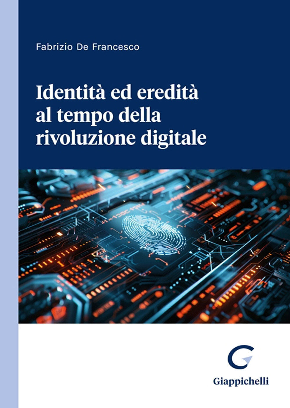 Identità ed eredità al tempo della rivoluzione digitale