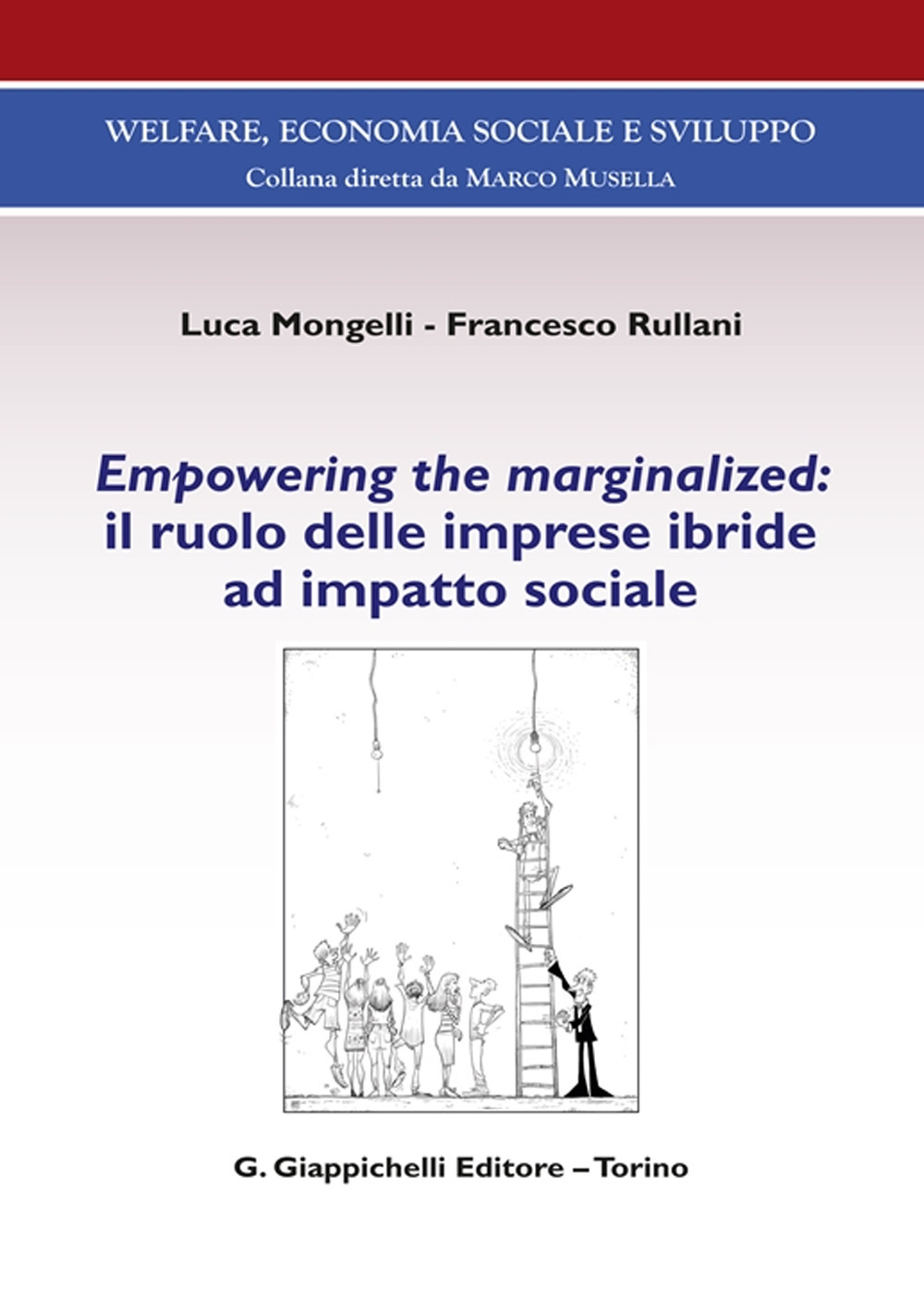 Empowering the marginalized: il ruolo delle imprese ibride ad impatto sociale