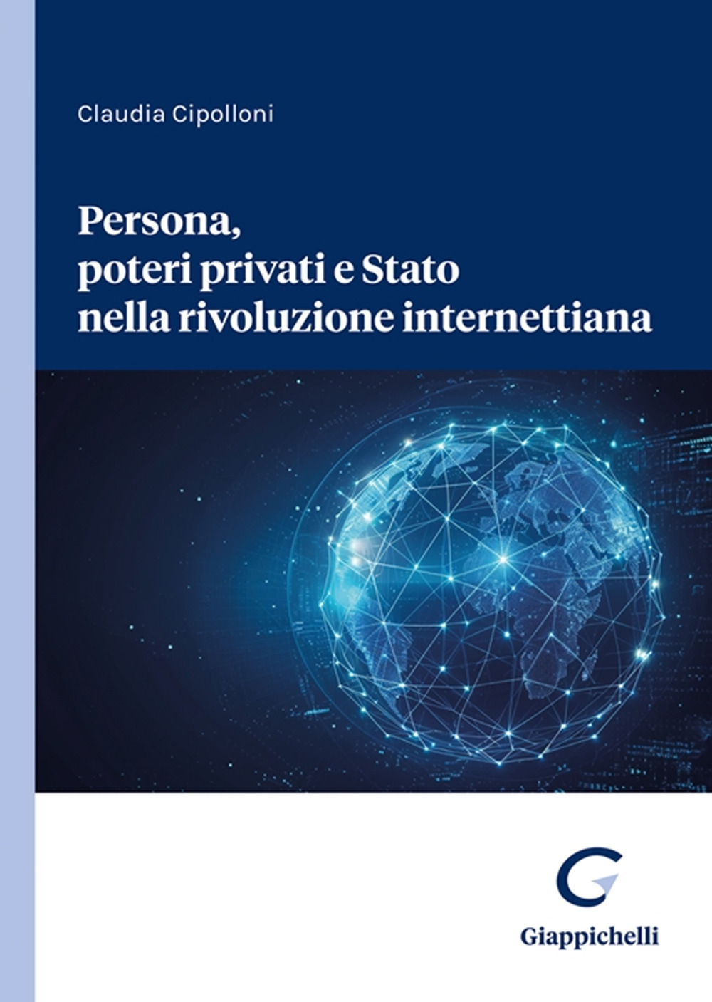 Persona, poteri privati e Stato nella rivoluzione internettiana