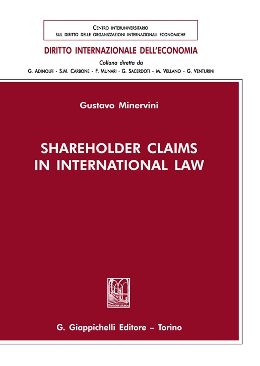 Shareholder Claims in International Law