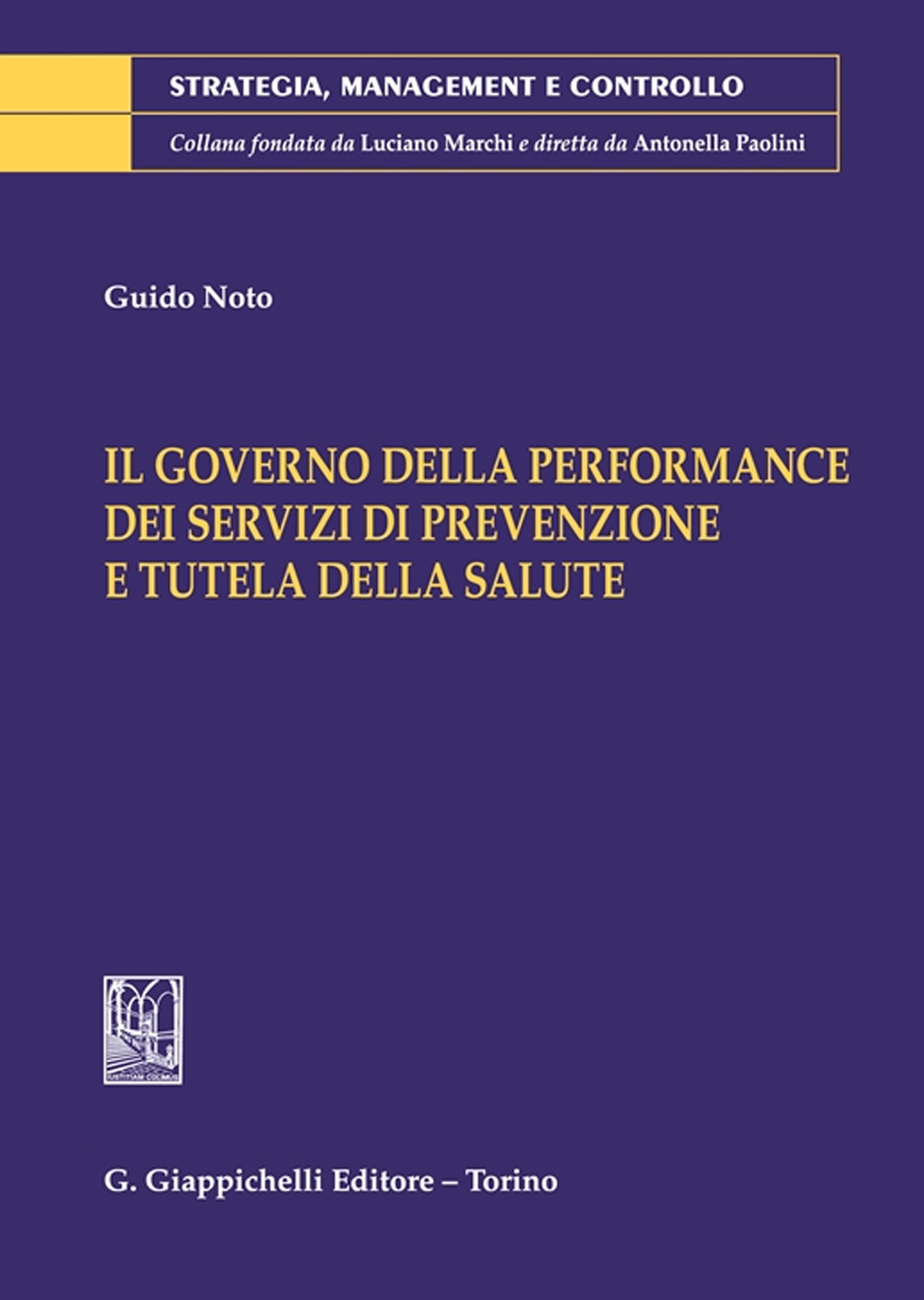 Il governo delle performance dei servizi di prevenzione e tutela della salute