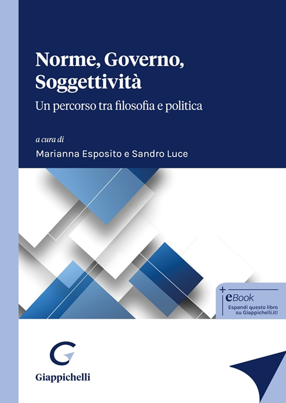 Norme, governo, soggettività. Un percorso tra filosofia e politica