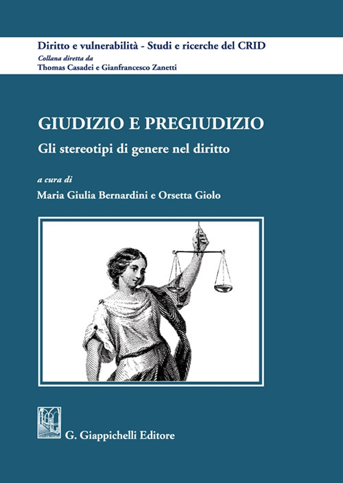 Giudizio e pregiudizio. Gli stereotipi di genere nel diritto