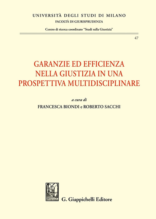 Garanzie ed efficienza nella giustizia in una prospettiva multidisciplinare