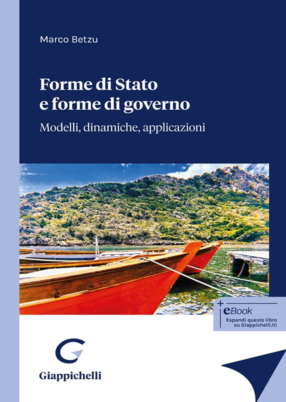 Forme di Stato e forme di governo. Modelli, dinamiche, applicazioni