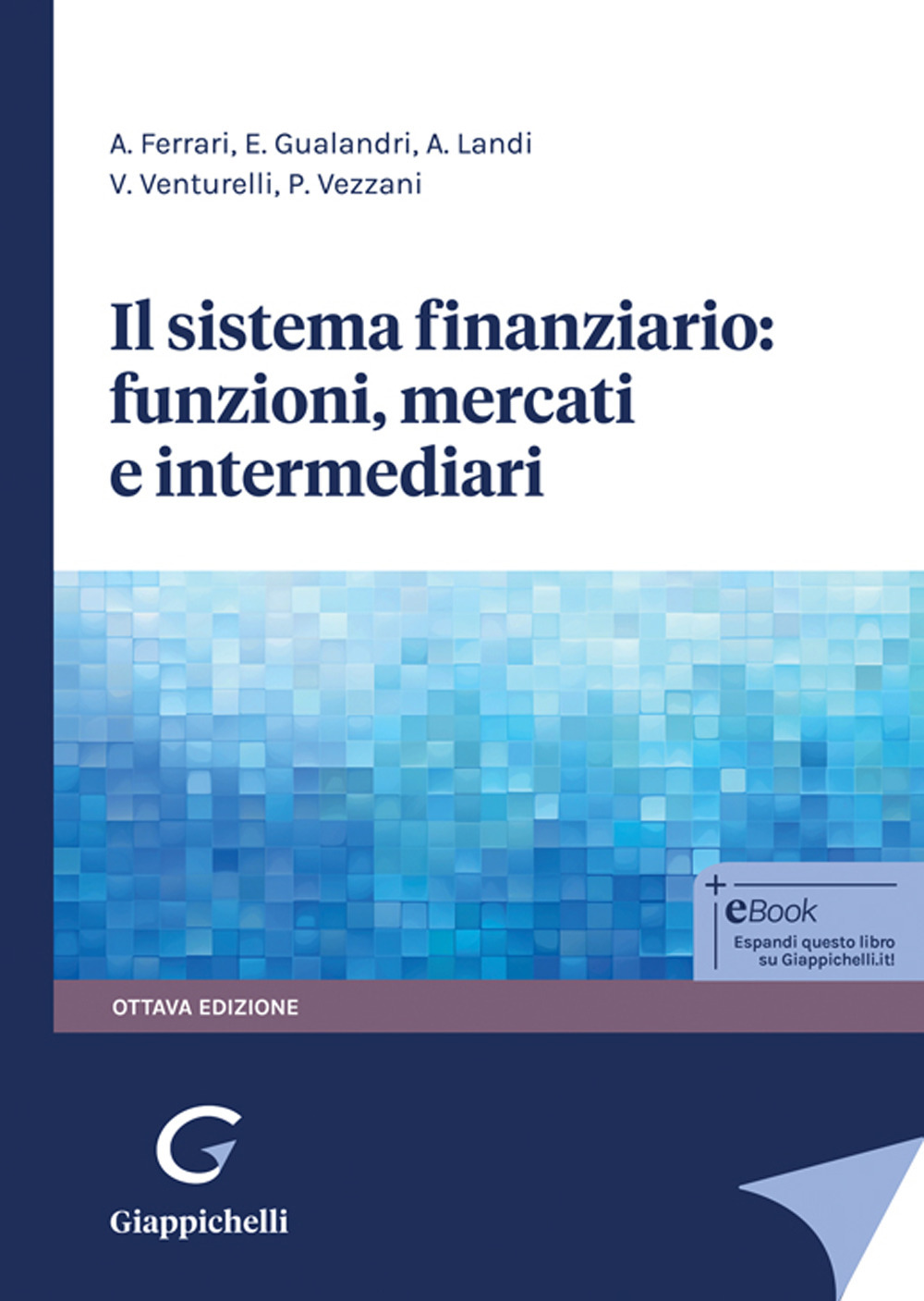 Il sistema finanziario: funzioni, mercati e intermediari