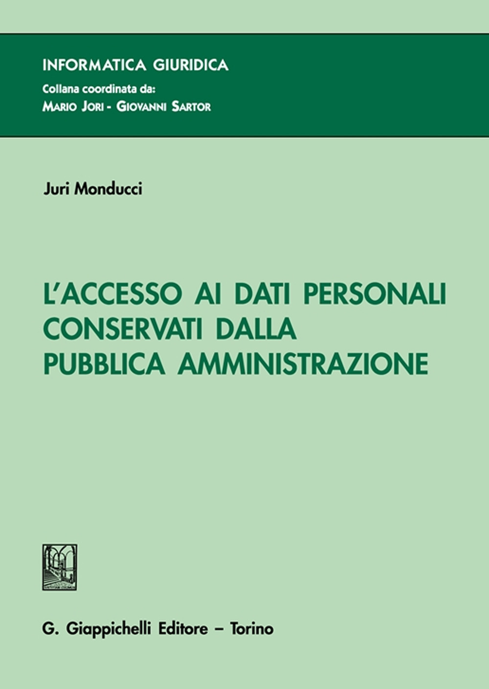 L'accesso ai dati personali conservati dalla Pubblica Amministrazione