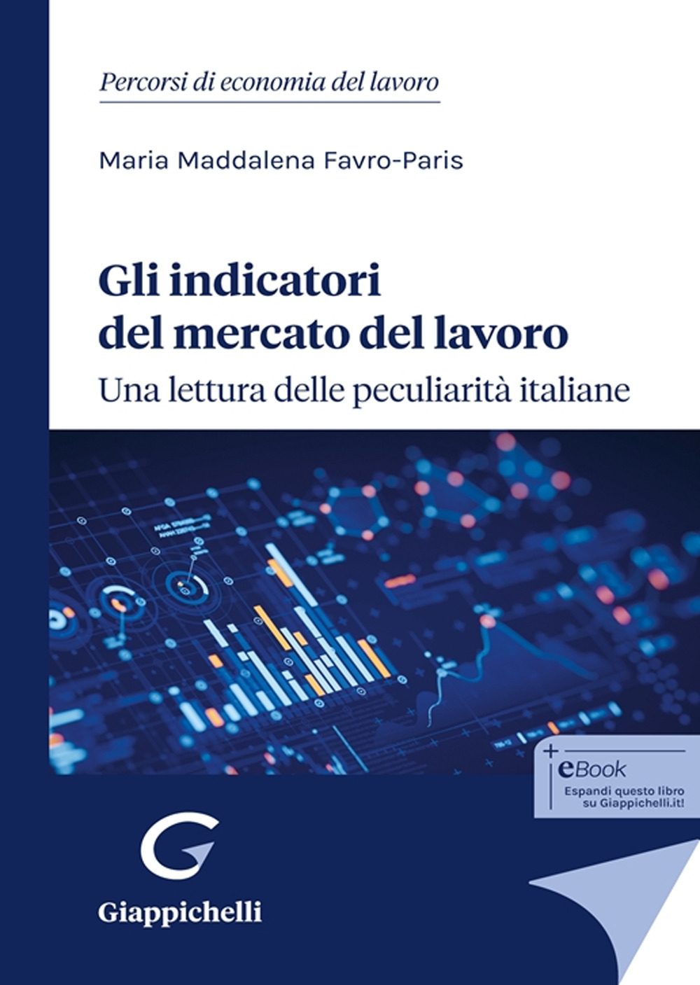 Gli indicatori del mercato del lavoro: una lettura delle peculiarità italiane