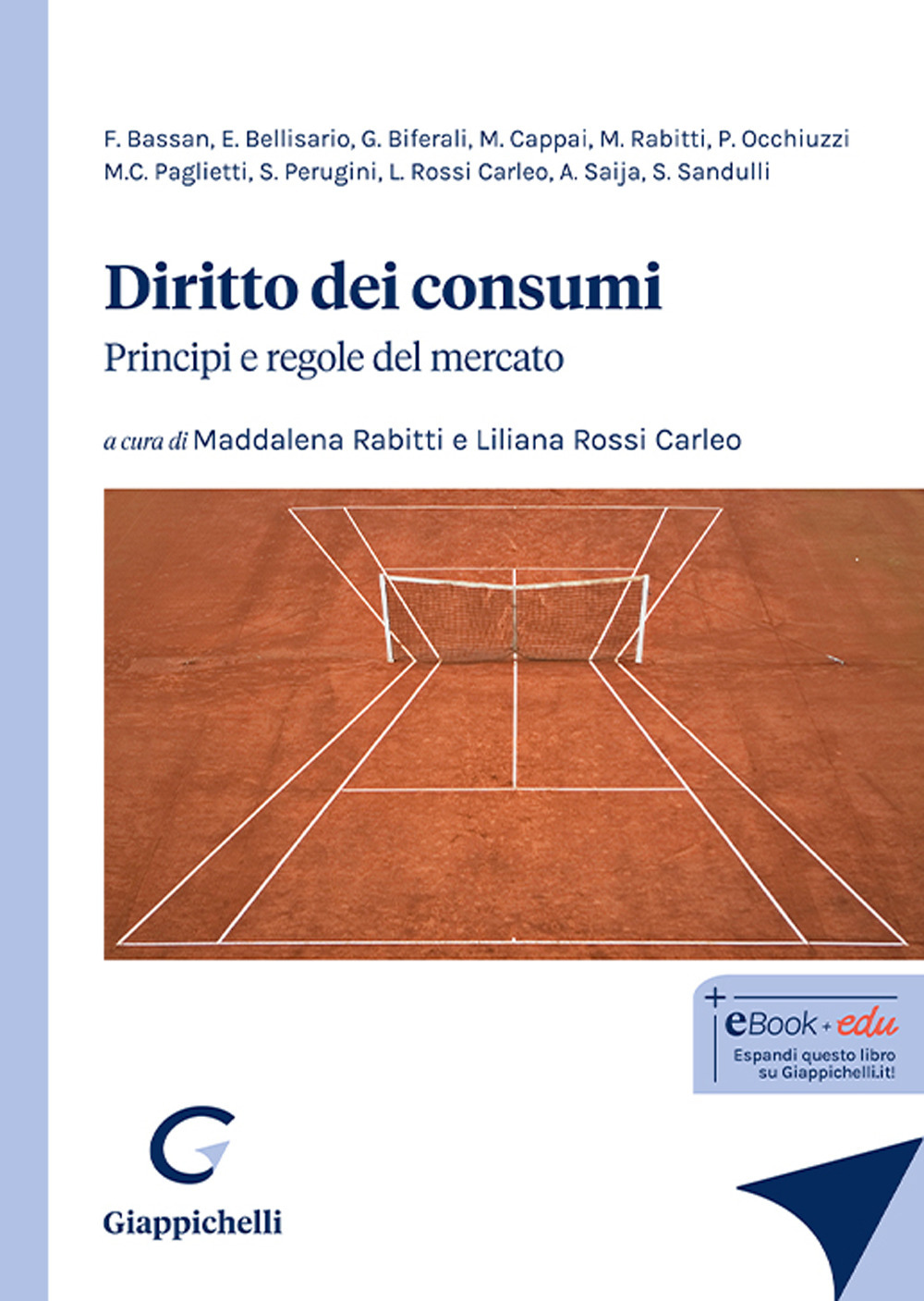 Diritto dei consumi. Principi e regole del mercato