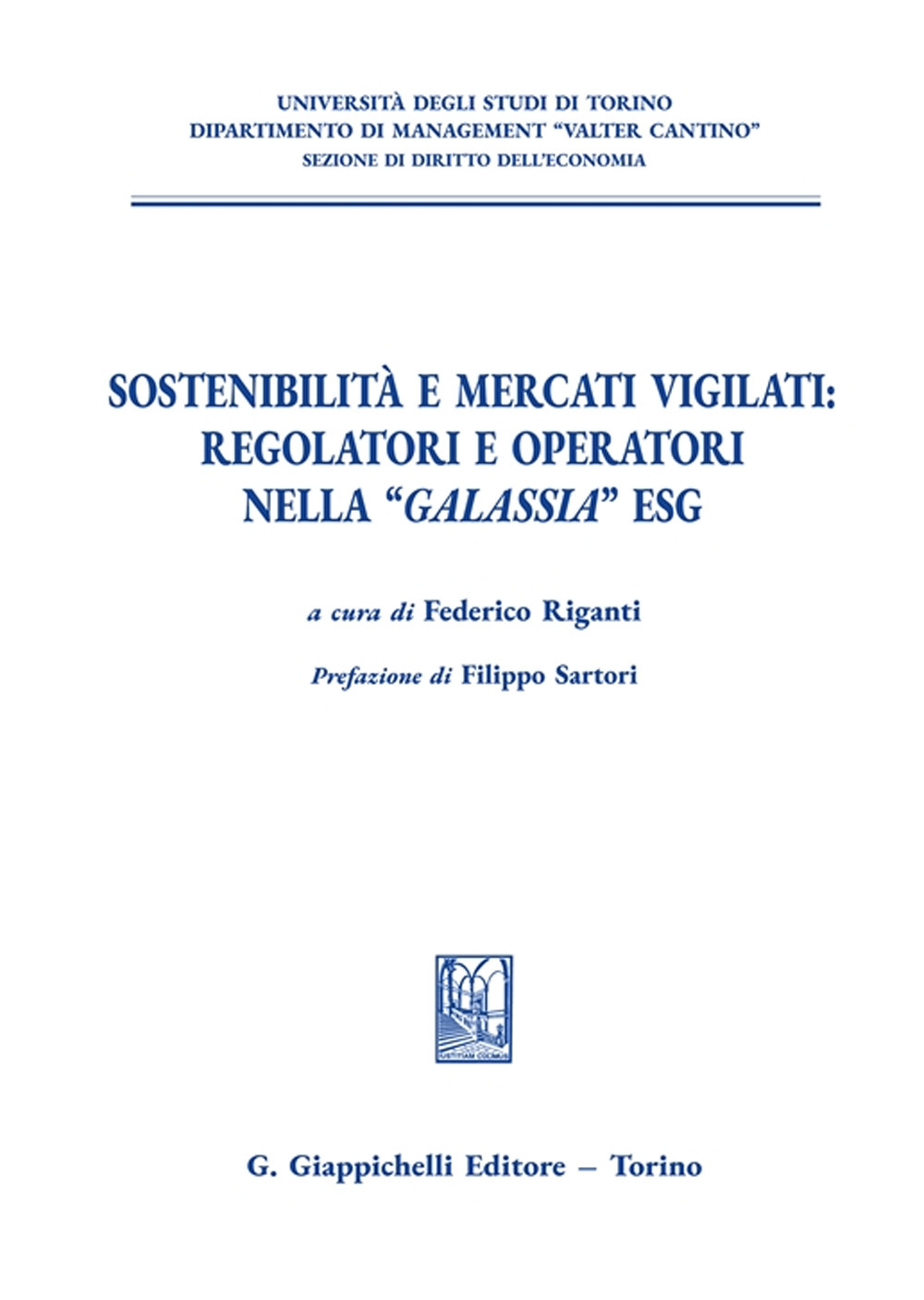 Sostenibilità e mercati vigilati: regolatori e operatori nella «galassia» ESG