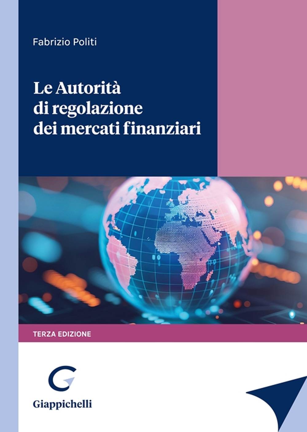 Le autorità di regolazione dei mercati finanziari