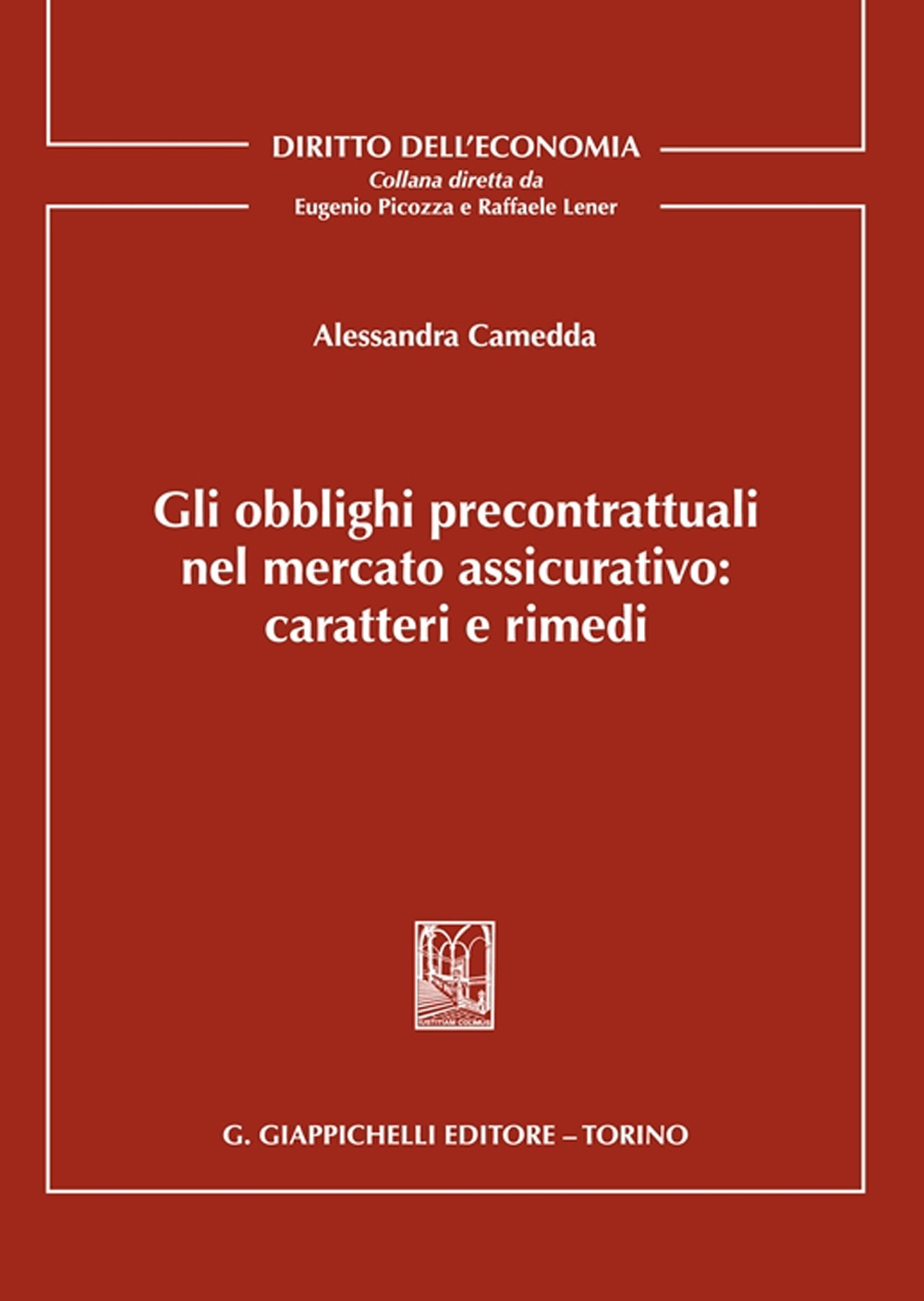 Gli obblighi precontrattuali nel mercato assicurativo: caratteri e rimedi