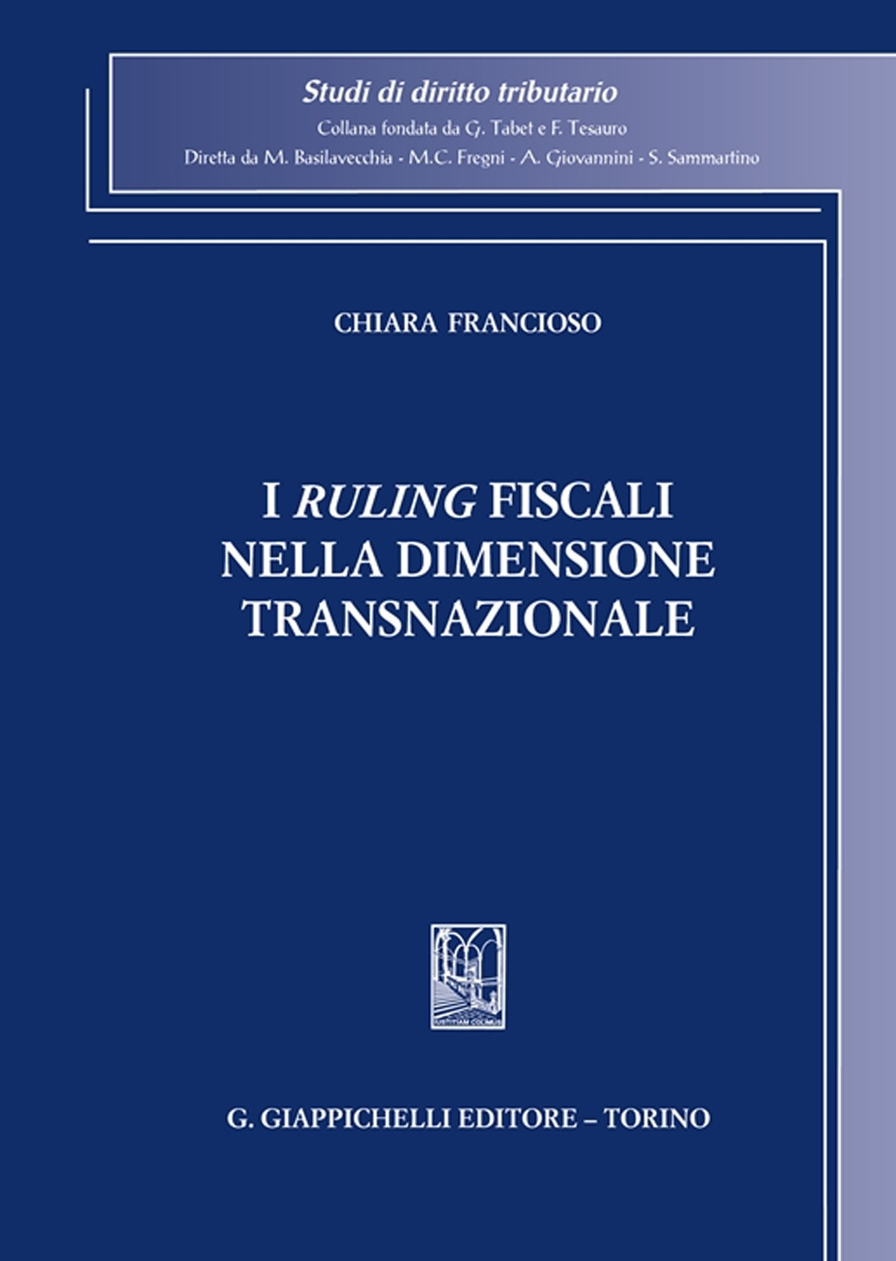 I «ruling» fiscali nella dimensione transnazionale