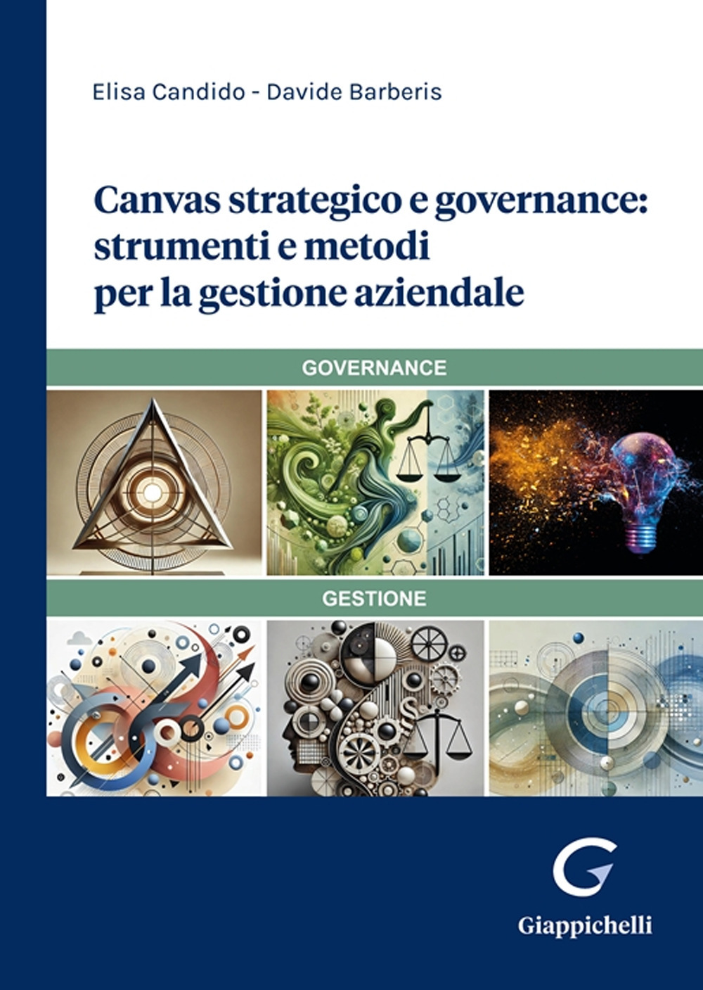 Canvas strategico e governance: strumenti e metodi per la gestione aziendale