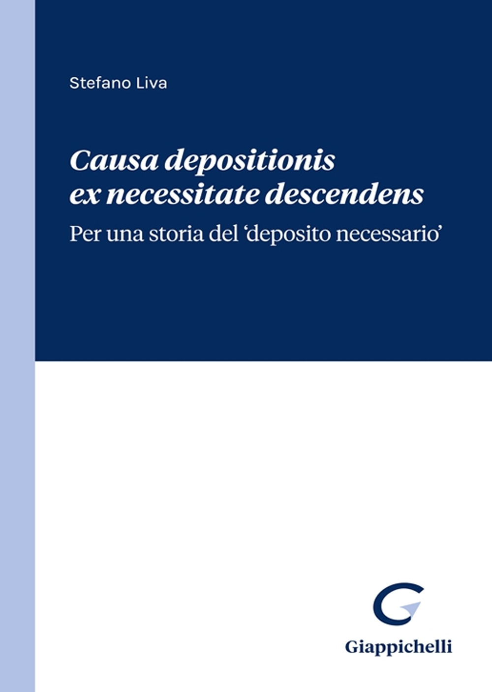 Causa depositionis ex necessitate descendens