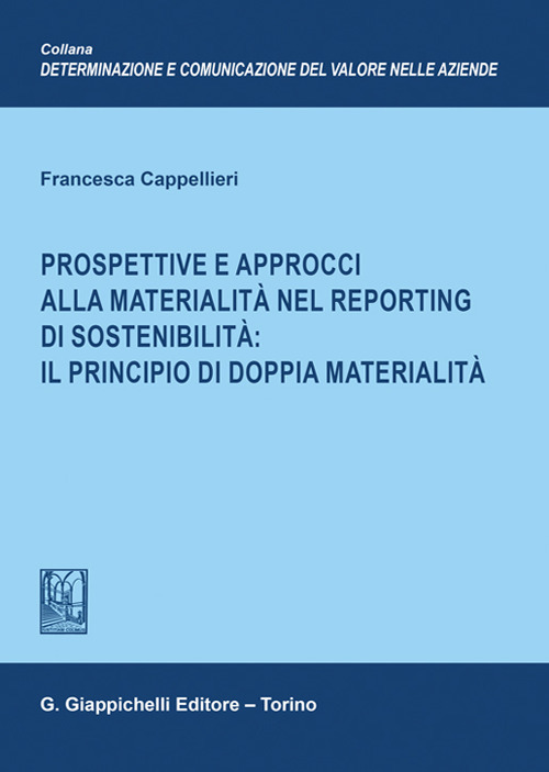 Prospettive e approcci alla materialità nel reporting di sostenibilità: il principio di doppia materialità