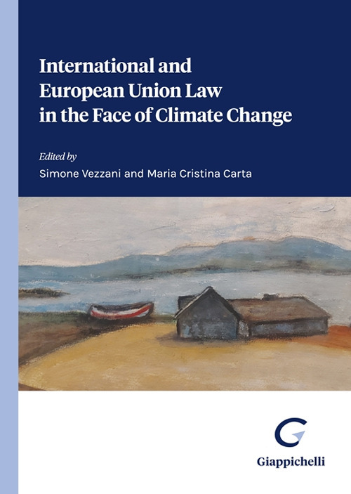 International and European Union Law in the Face of Climate Change