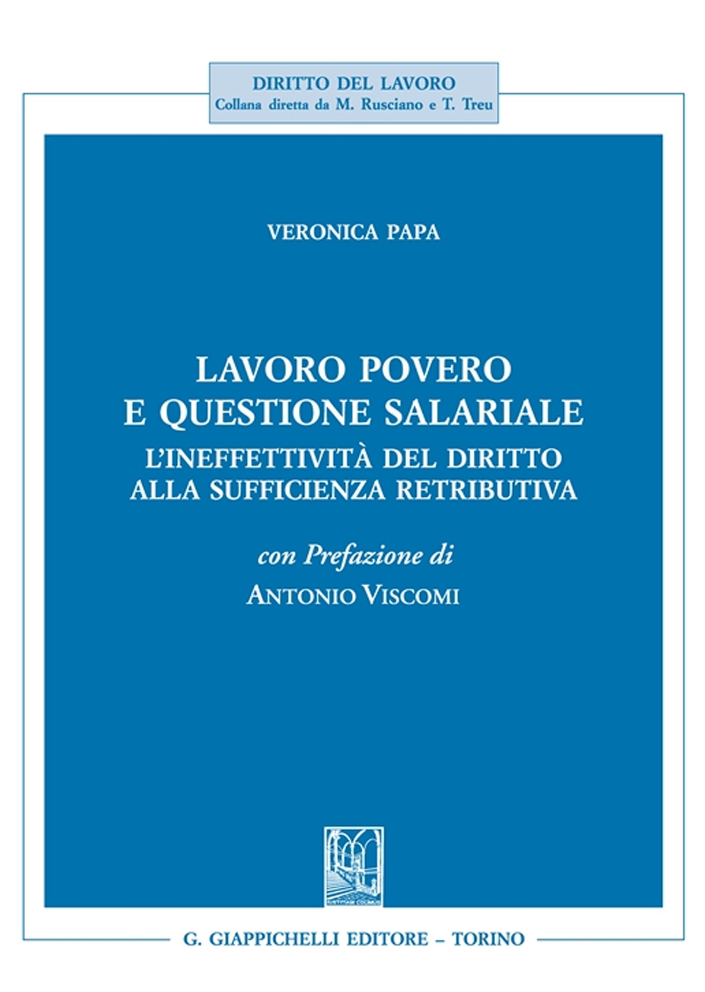 Lavoro povero e questione salariale. L'ineffettività del diritto alla sufficienza retributiva