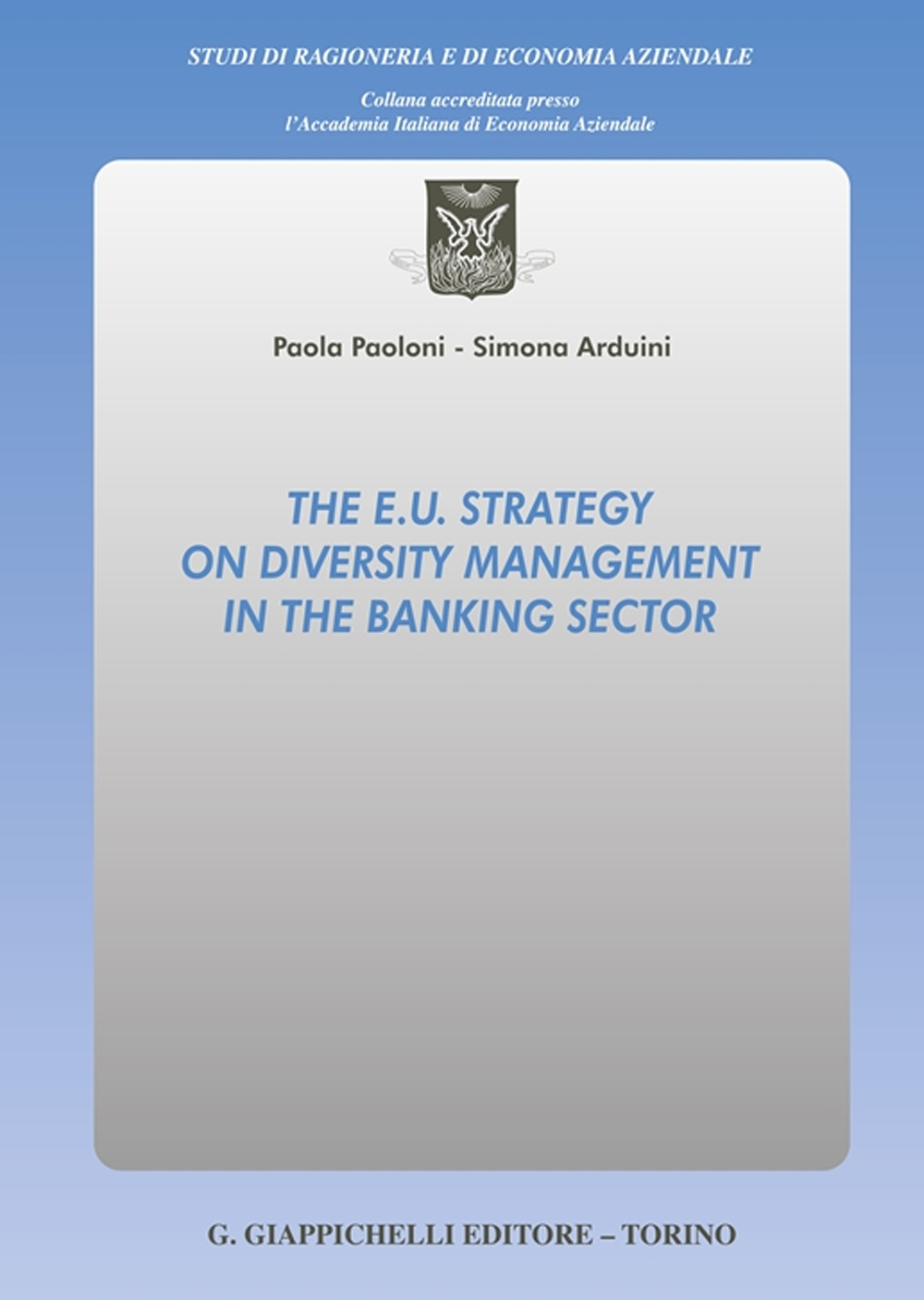 The E.U. strategy on diversity management in the banking sector