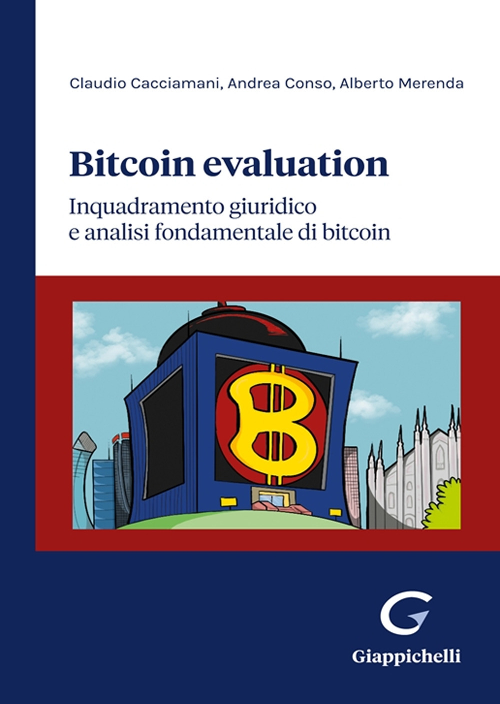 Bitcoin evaluation. Inquadramento giuridico e analisi fondamentale di bitcoin