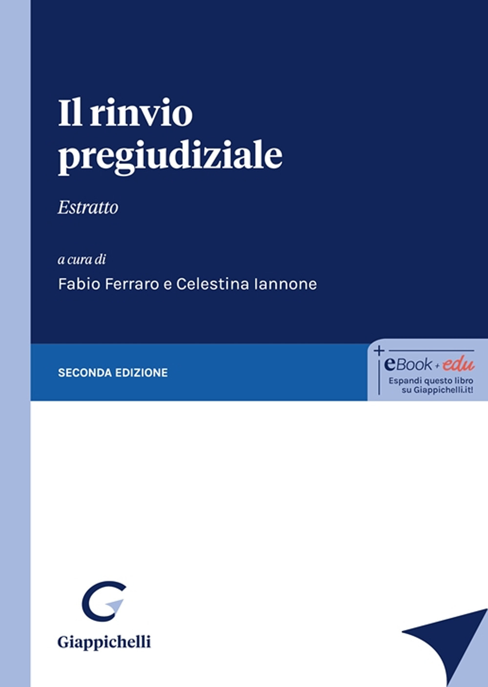 Il rinvio pregiudiziale. Estratto