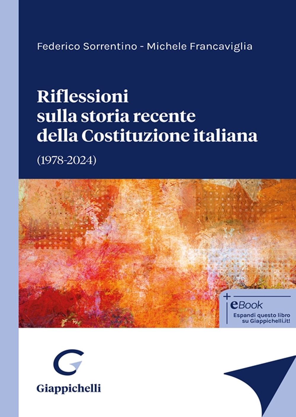 Riflessioni sulla storia recente della Costituzione italiana