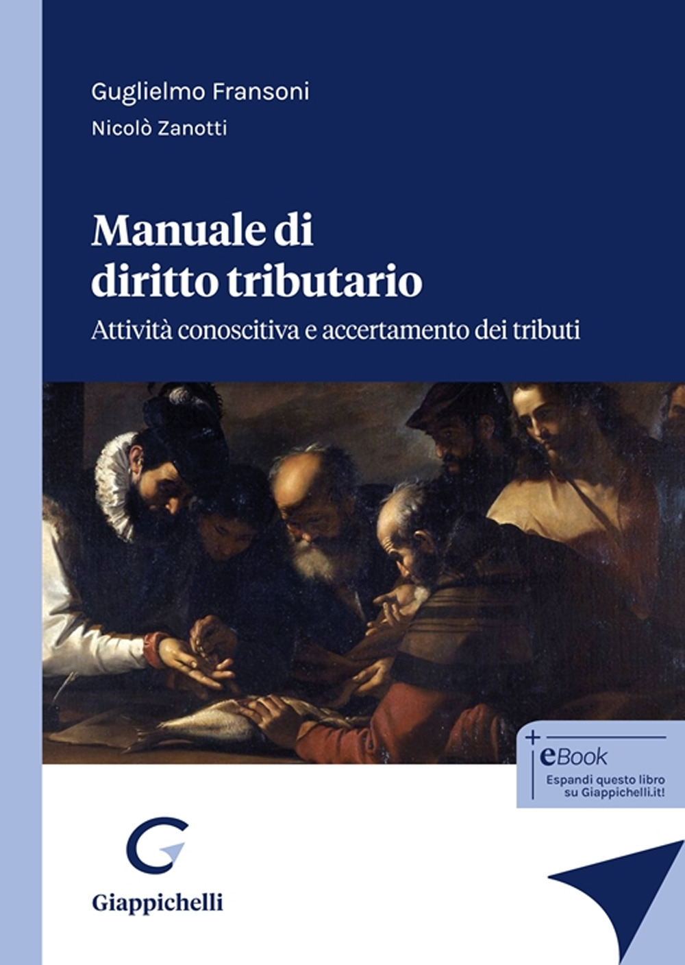 Manuale di diritto tributario. Attività conoscitiva e accertamento dei tributi