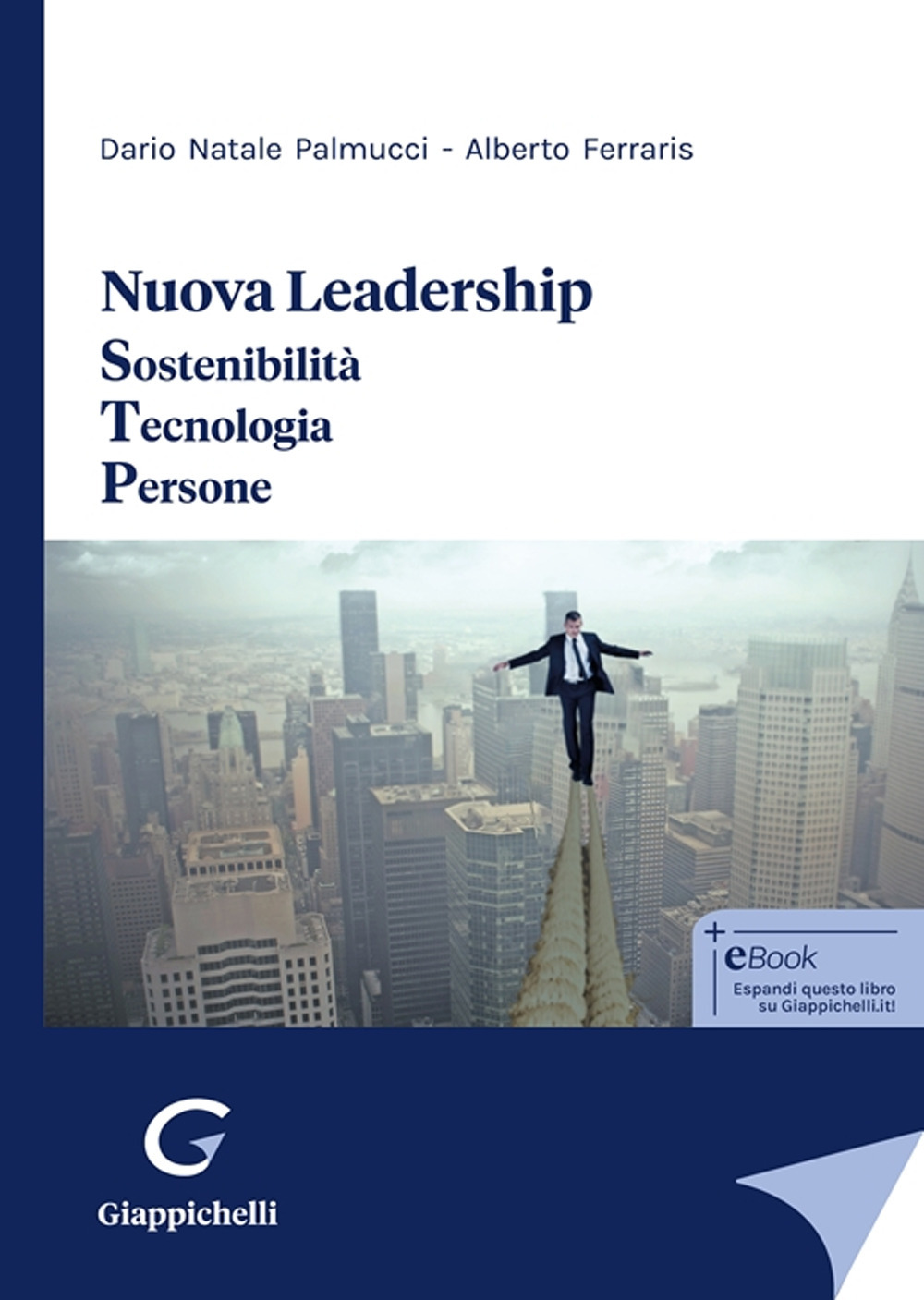 Nuova leadership. Sostenibilità. Tecnologia. Persone