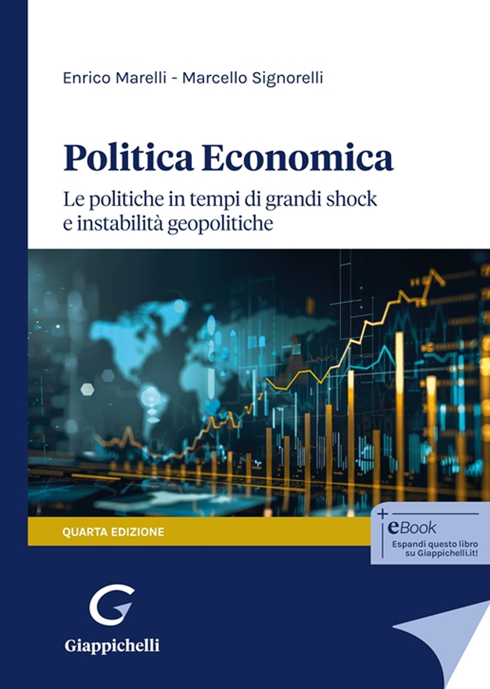 Politica economica. Le politiche in tempi di grandi shock e instabilità geopolitiche