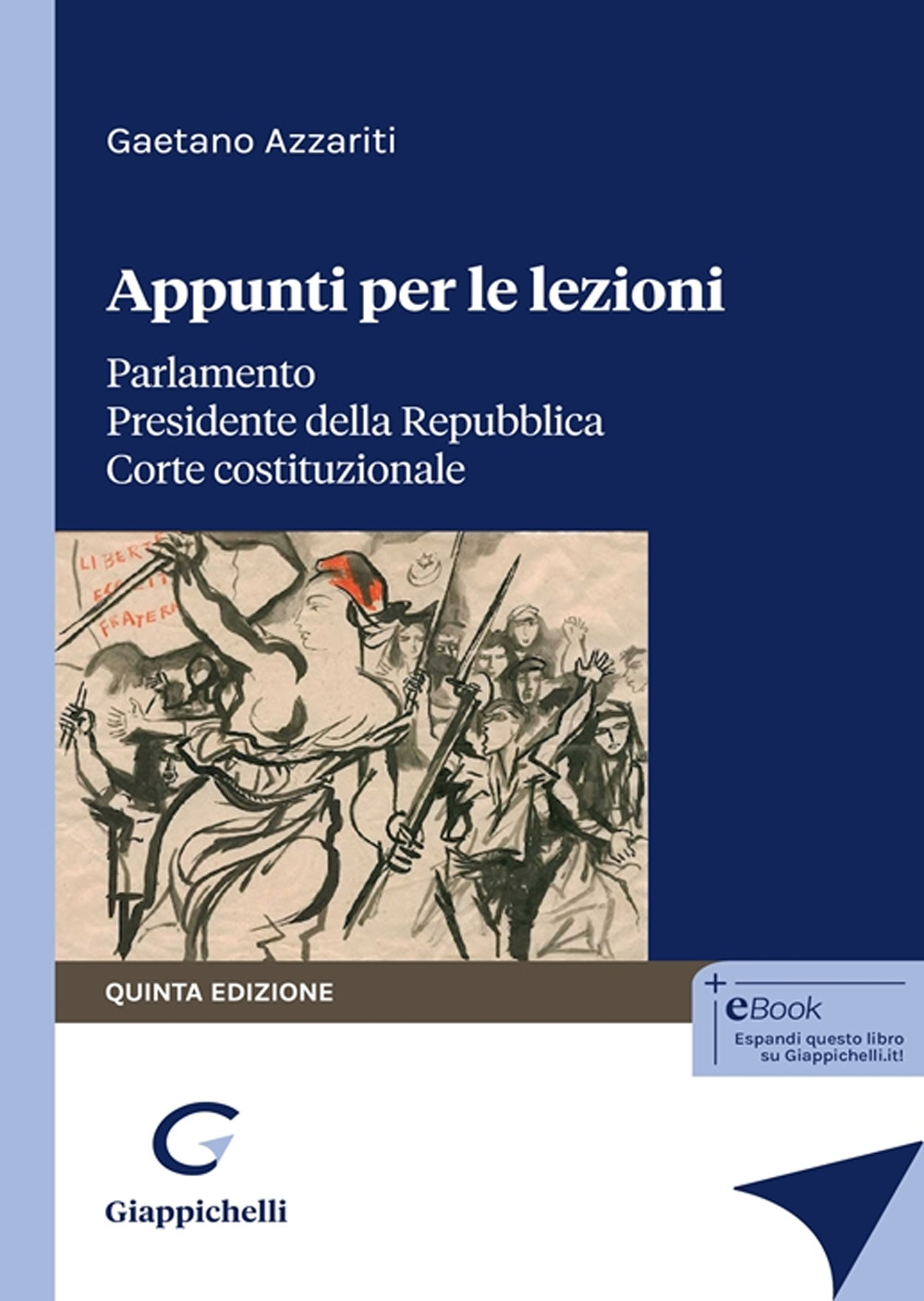 Appunti per le lezioni. Parlamento. Presidente della Repubblica. Corte costituzionale