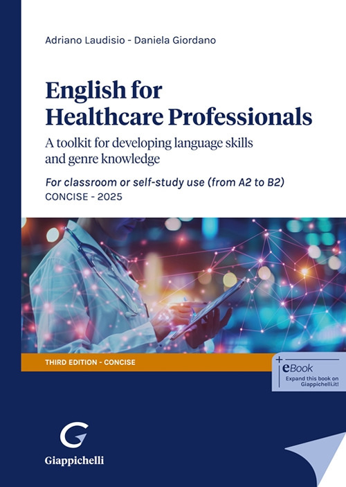 English for Healthcare Professionals. A toolkit for developing language skills and genre knowledge. For classroom or self-study use 2025