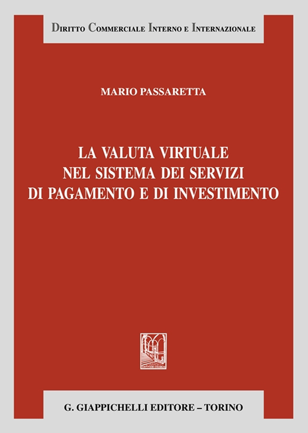 La valuta virtuale nel sistema dei servizi di pagamento e di investimento