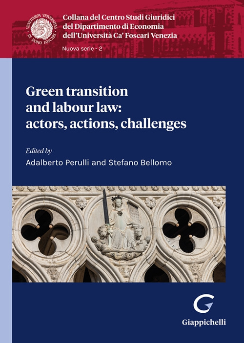 Green transition and labour law: actors, actions, challenges