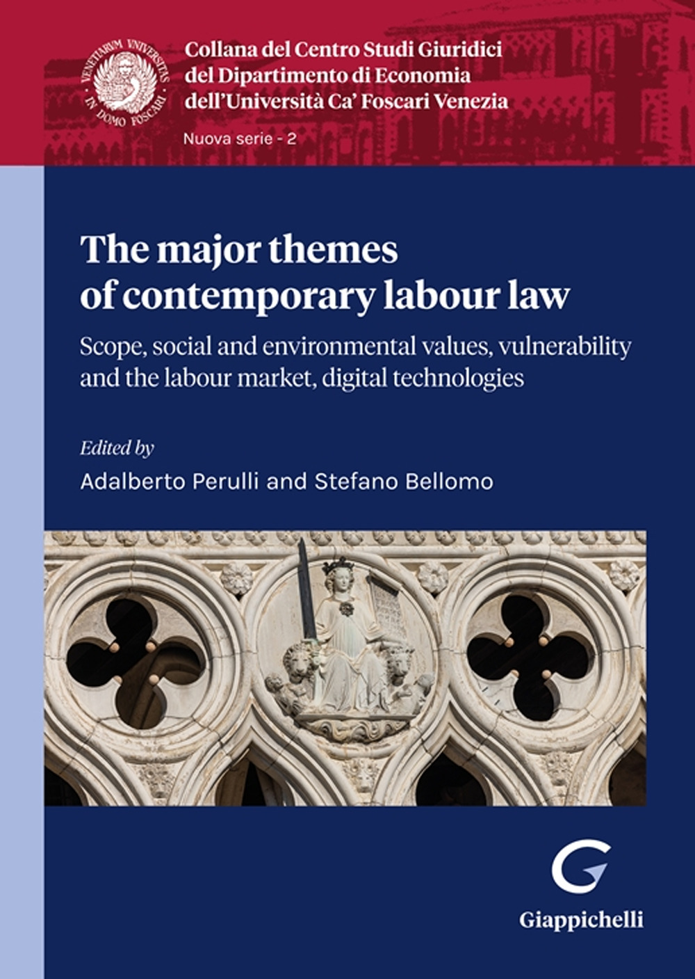 The major themes of contemporary labour law. Scope, social and environmental values, vulnerability and labour market, digital technologie