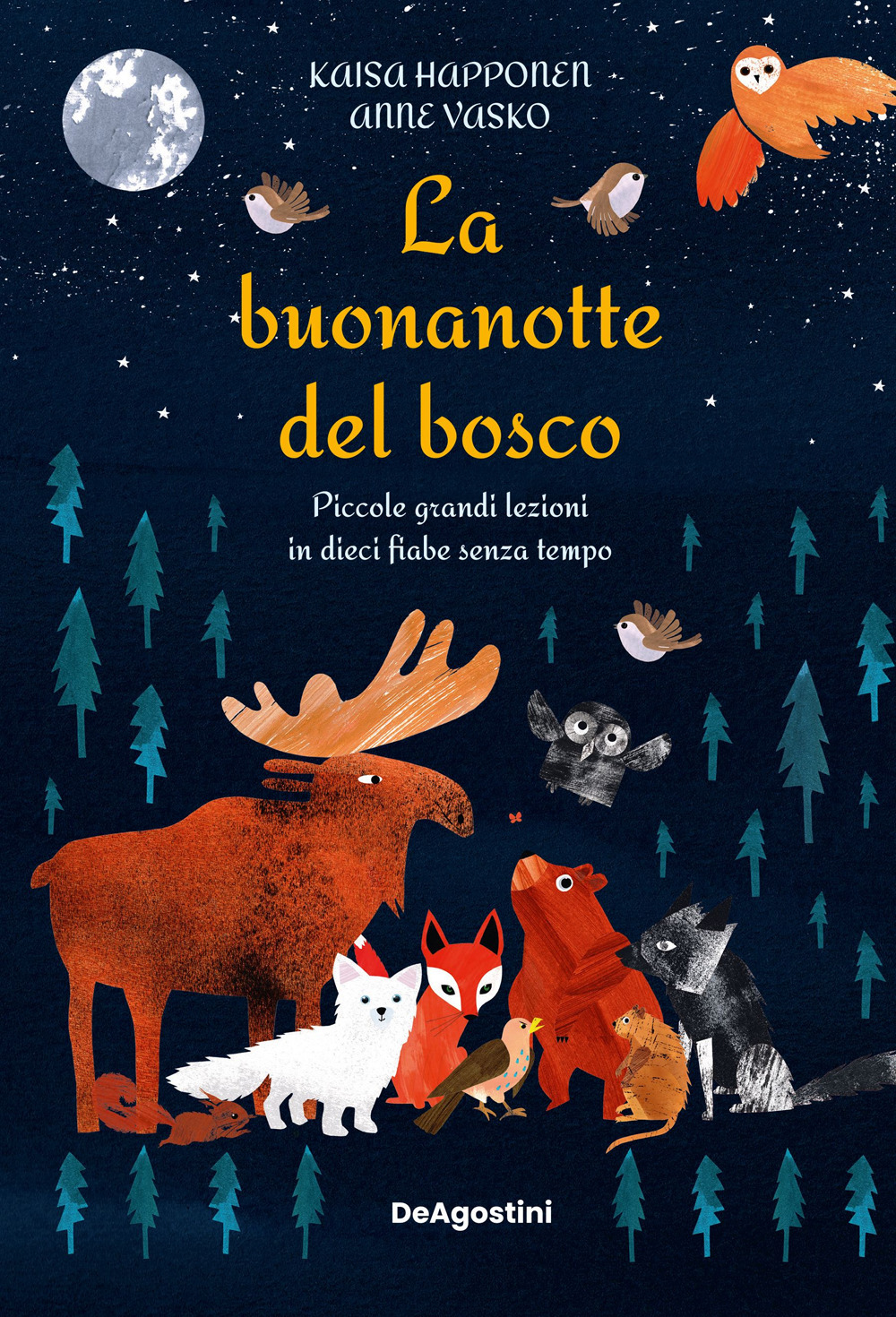 La buonanotte del bosco. Piccole grandi lezioni in dieci fiabe senza tempo. Ediz. a colori