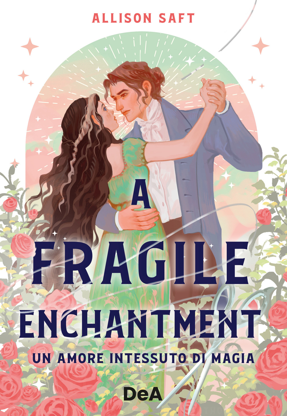 A fragile enchantment. Un amore intessuto di magia