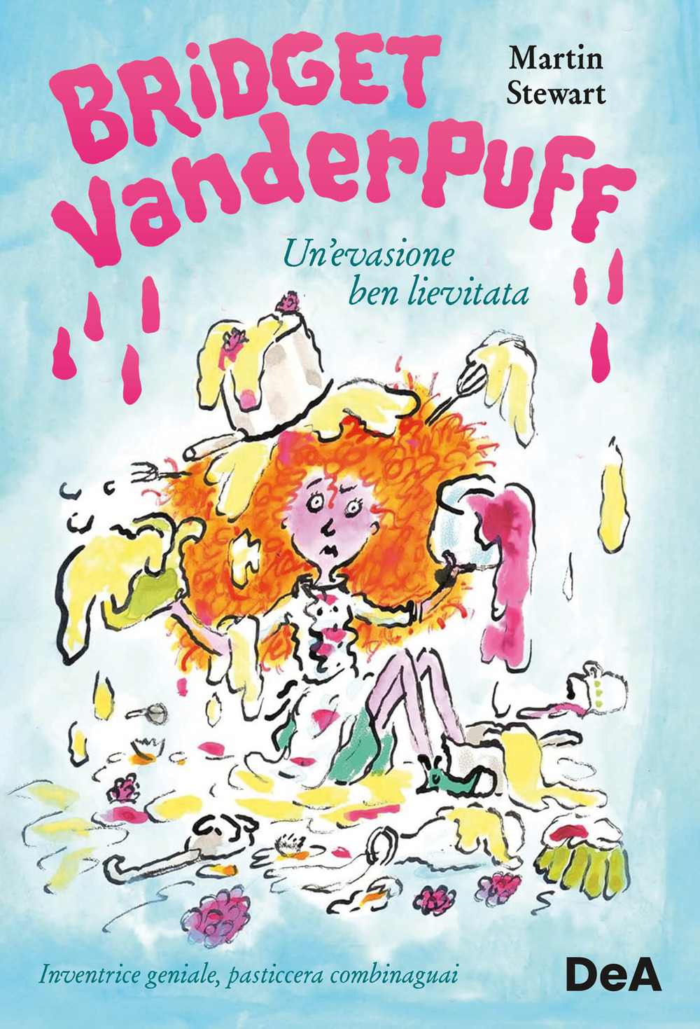 Un'evasione ben lievitata. Bridget Venderpuff